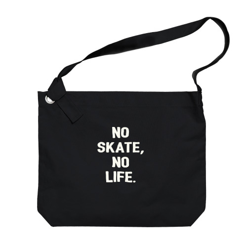 NO SKATE,NO LIFE. Big Shoulder Bag