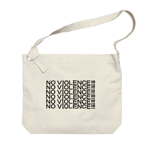 NO VIOLENCE！！！ Big Shoulder Bag