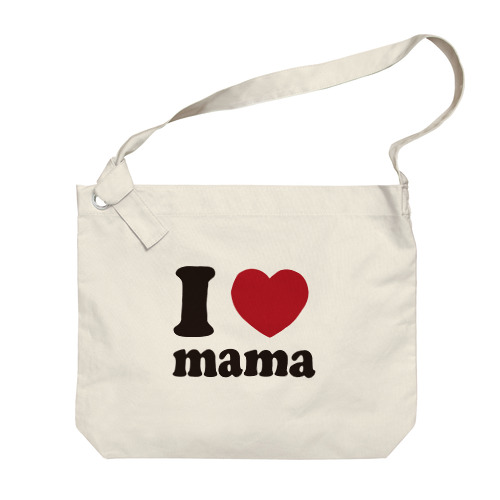 I love mama Big Shoulder Bag