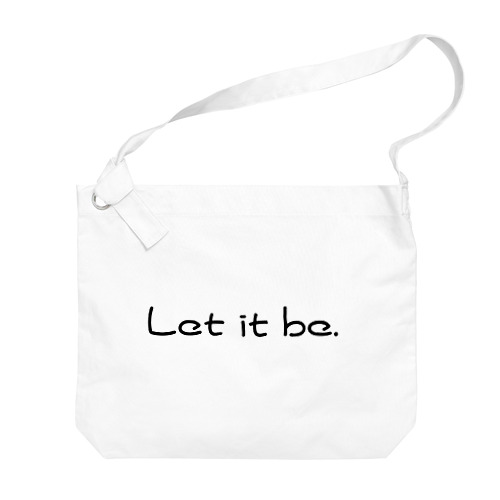 Let it be. Big Shoulder Bag