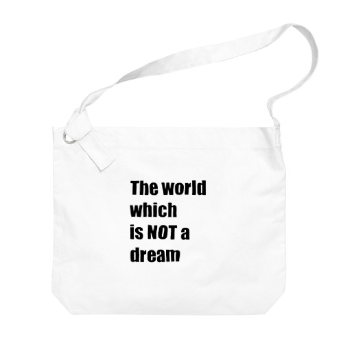 The world which is NOT a dream ビッグショルダーバッグ