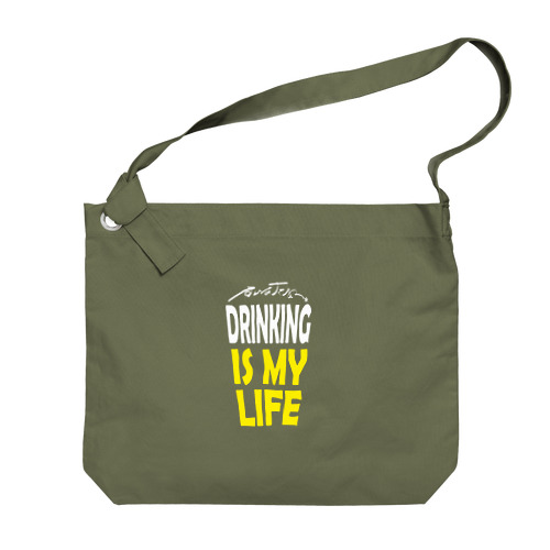 DRINKING IS MY LIFE ー酒とは命ー Big Shoulder Bag