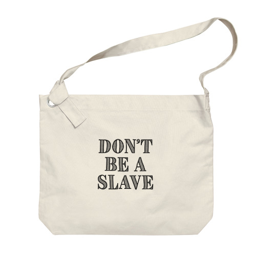 Don't Be a Slave グッズ ビッグショルダーバッグ