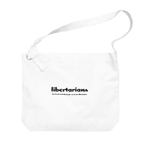 libertarians Big Shoulder Bag