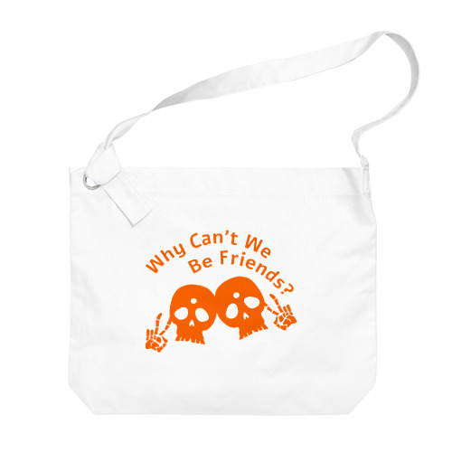 Why Can't We Be Friends?（橙） Big Shoulder Bag