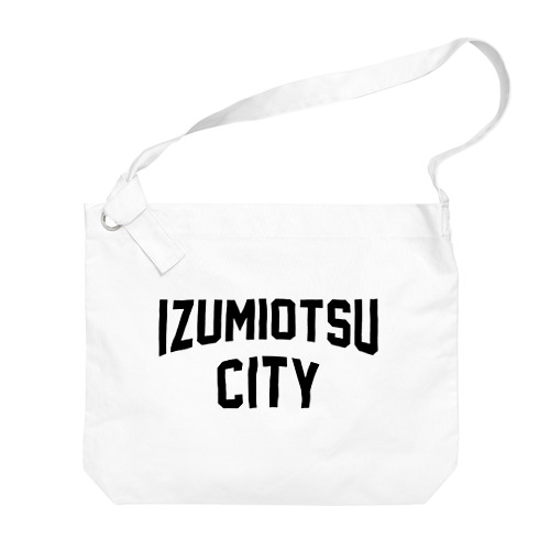 泉大津市 IZUMIOTSU CITY Big Shoulder Bag