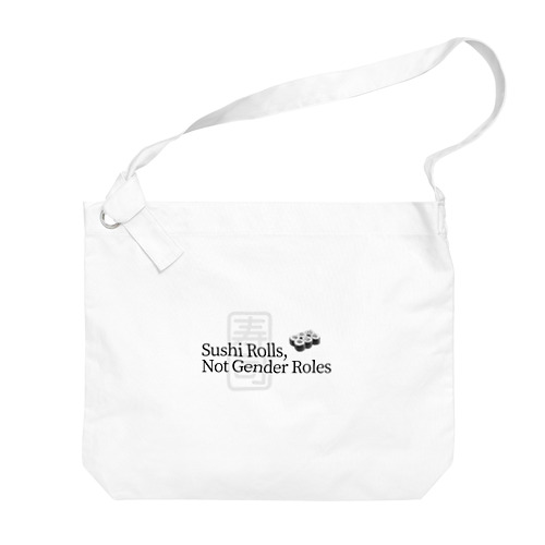 Sushi Rolls, Not Gender Roles 寿司 Big Shoulder Bag