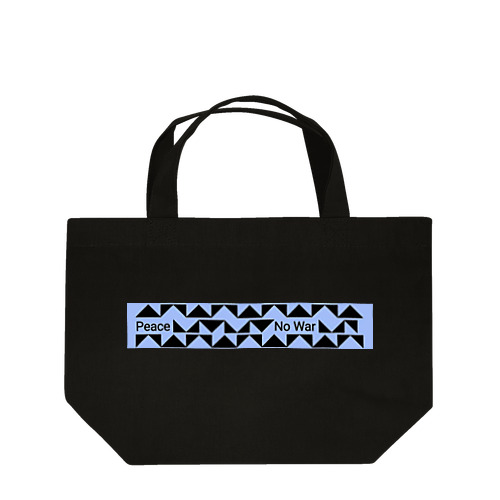 peace & no war Lunch Tote Bag