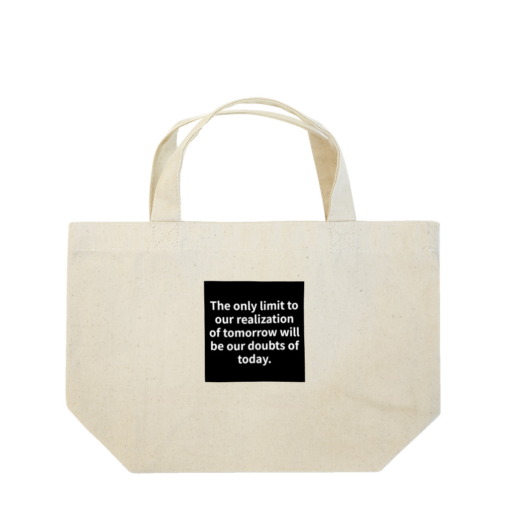 R.O.Dの"The only limit to our realization of tomorrow will be our doubts of today." - Franklin D.  Lunch Tote Bag