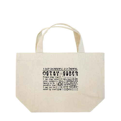 STAY SOBER（シラフのままで）（黒3） Lunch Tote Bag