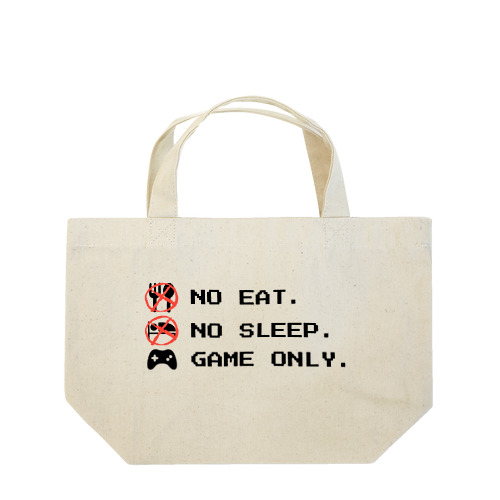 no eat,no sleep,game only Lunch Tote Bag