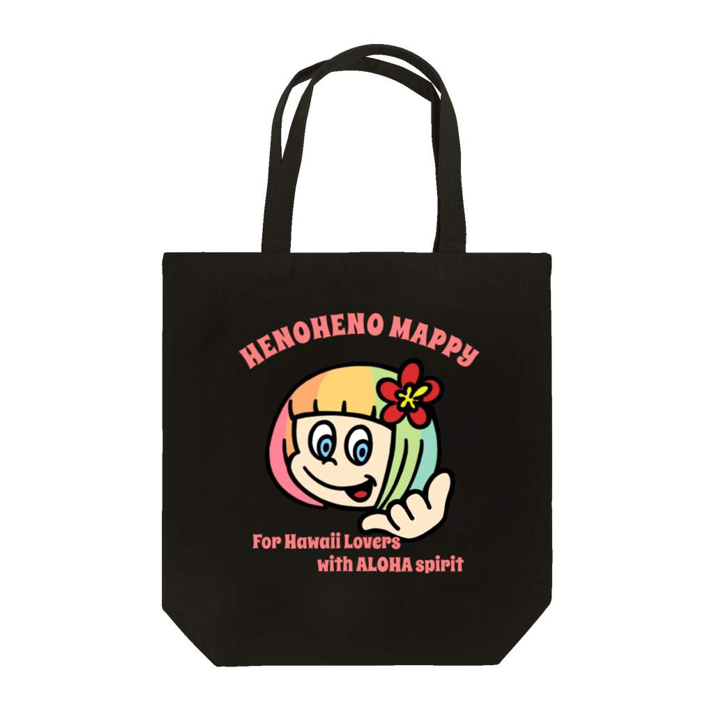 ハワイが大好きな女の子『HENOHENO MAPPY』のメインロゴ愛のメッセージ(ハワイを愛するあなたへ) Tote Bag