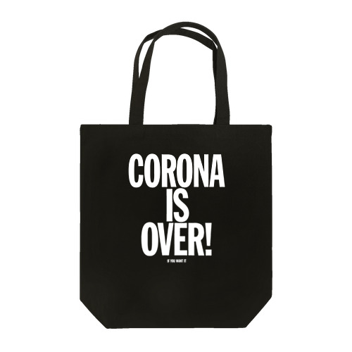 CORONA IS OVER! （If You Want It） トートバッグ