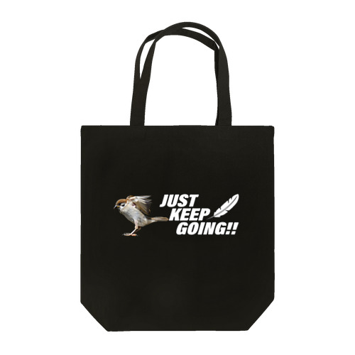 JUST KEEP GOING Tote Bag