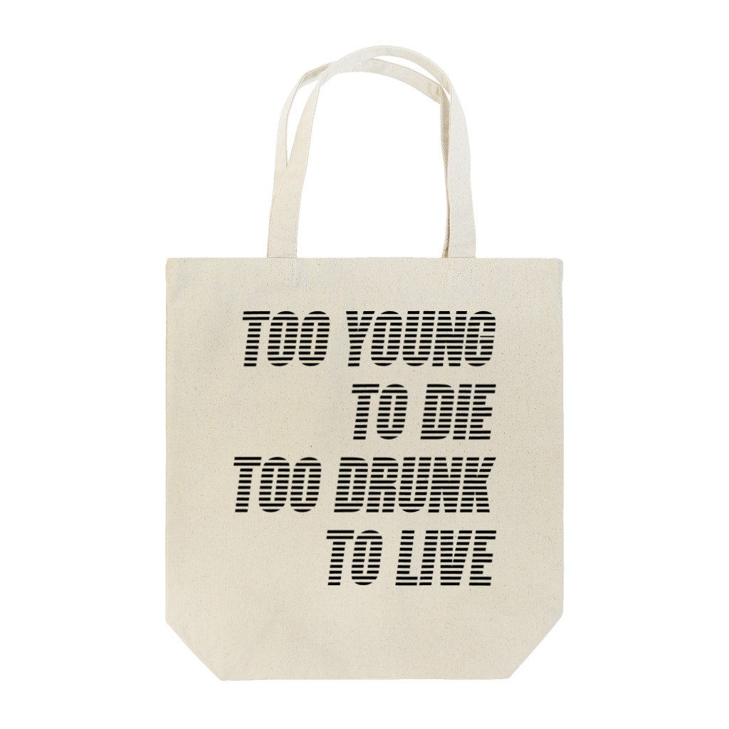 ma_jinのTOO YOUNG TO DIE Tote Bag