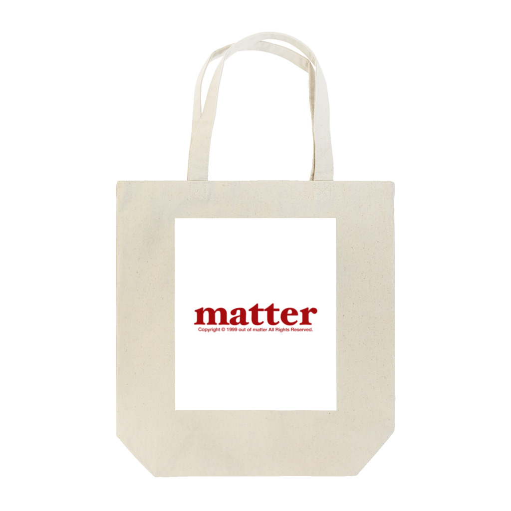 matterのmatter Tote Bag