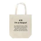 シモキタの418 I'm a teapot (B) Tote Bag