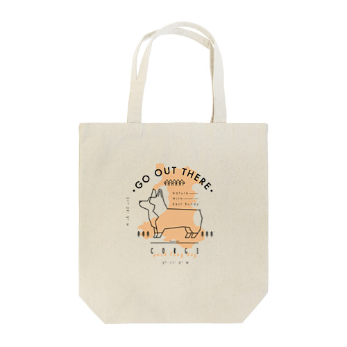 GO OUT THERE Tote Bag