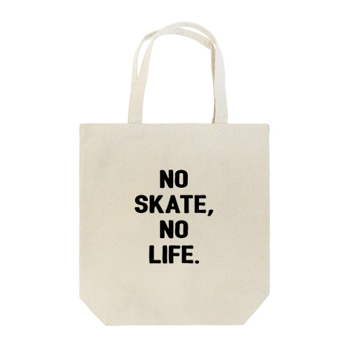 NO SKATE,NO LIFE. Tote Bag