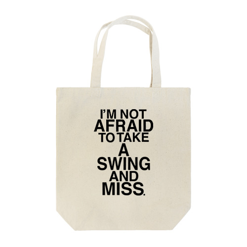 NOT AFRAID SWING AND MISS トートバッグ