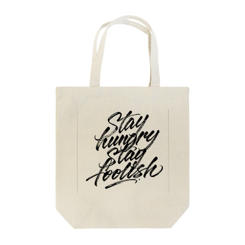 STAY HUNGRY, STAY FOOLISH Tote Bag