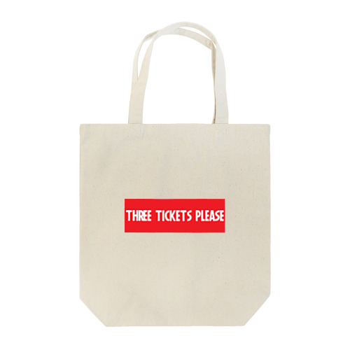 THREE TICKETS PLEASE Tote Bag