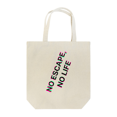 NO ESCAPE, NO LIFE Tote Bag