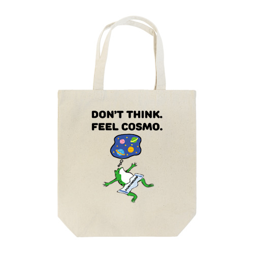Don't think. Feel cosmo トートバッグ