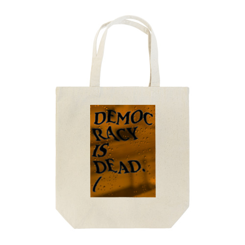 DEMOCRACY IS DEAD トートバッグ トートバッグ