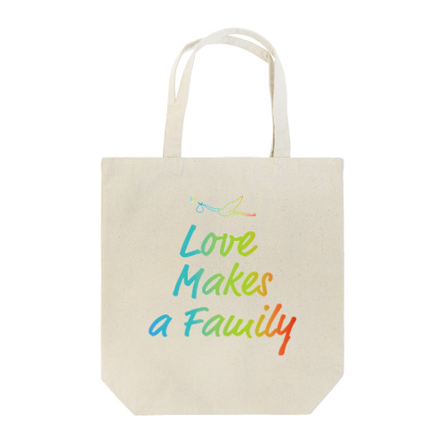 Live makes a family  Tote Bag