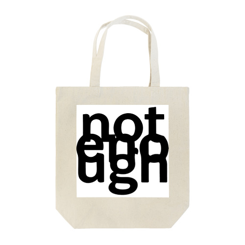 not enough tote bag Tote Bag