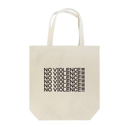 NO VIOLENCE！！！ Tote Bag