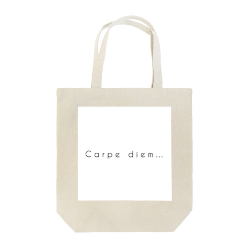 Carpe  diem… Tote Bag