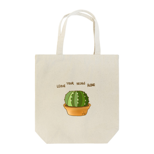 Leave your mind alone Tote Bag