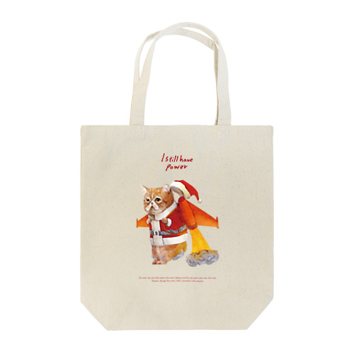 I still have power_ジェットサンタ Tote Bag