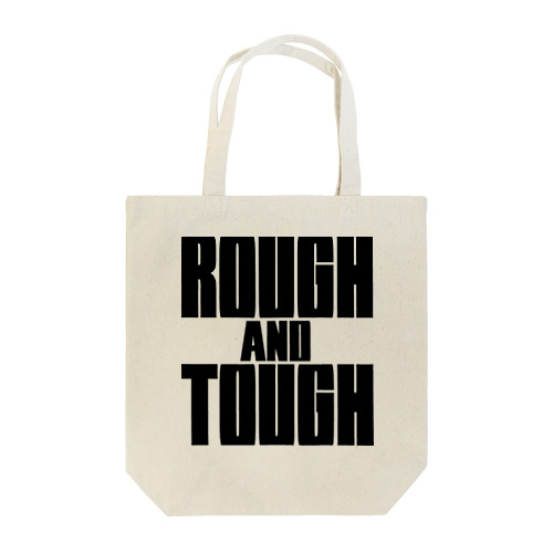 ROUGH & TOUGH Tote Bag