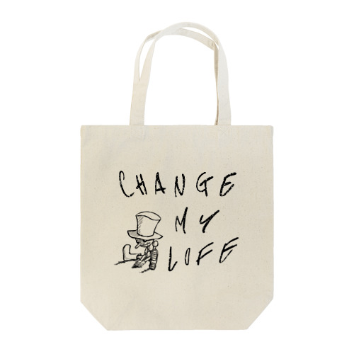 CHANGE MY LIFE Tote Bag