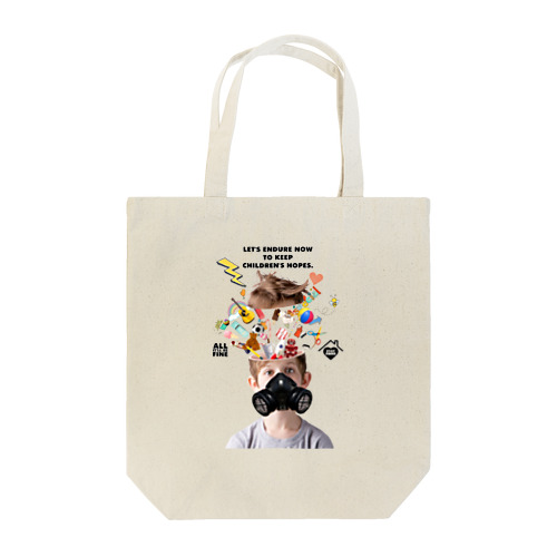 LET'S ENDURE NOW TO KEEP CHILDREN'S HOPES Tote Bag