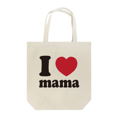 I love mama Tote Bag