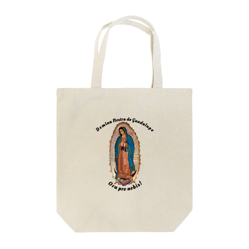 グアダルーペの聖母、我らのために祈り給え Tote Bag