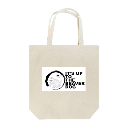 IT'S UP TO THE BEAVER DOG Tote Bag