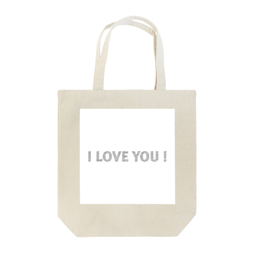 I LOVE YOU ! Tote Bag