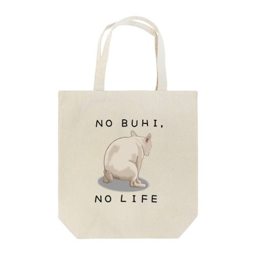 NO BUHI , NO LIFE Tote Bag
