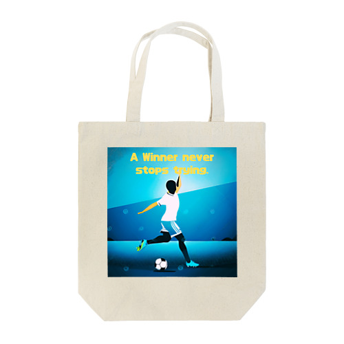 A Winner never stops trying. Tote Bag