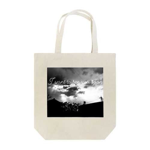 I want to see you soon Tote Bag