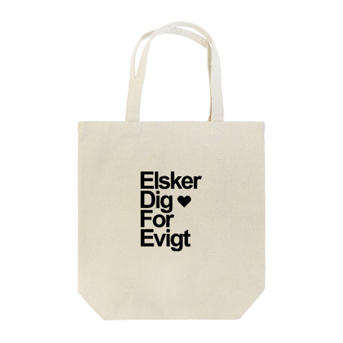 Elsker dig for evigt（永遠に君を愛する／デンマーク語） Tote Bag