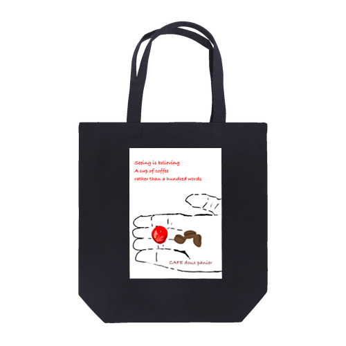 A cup of coffee rather than a hundred words〜百聞は一杯にしかず〜 Tote Bag