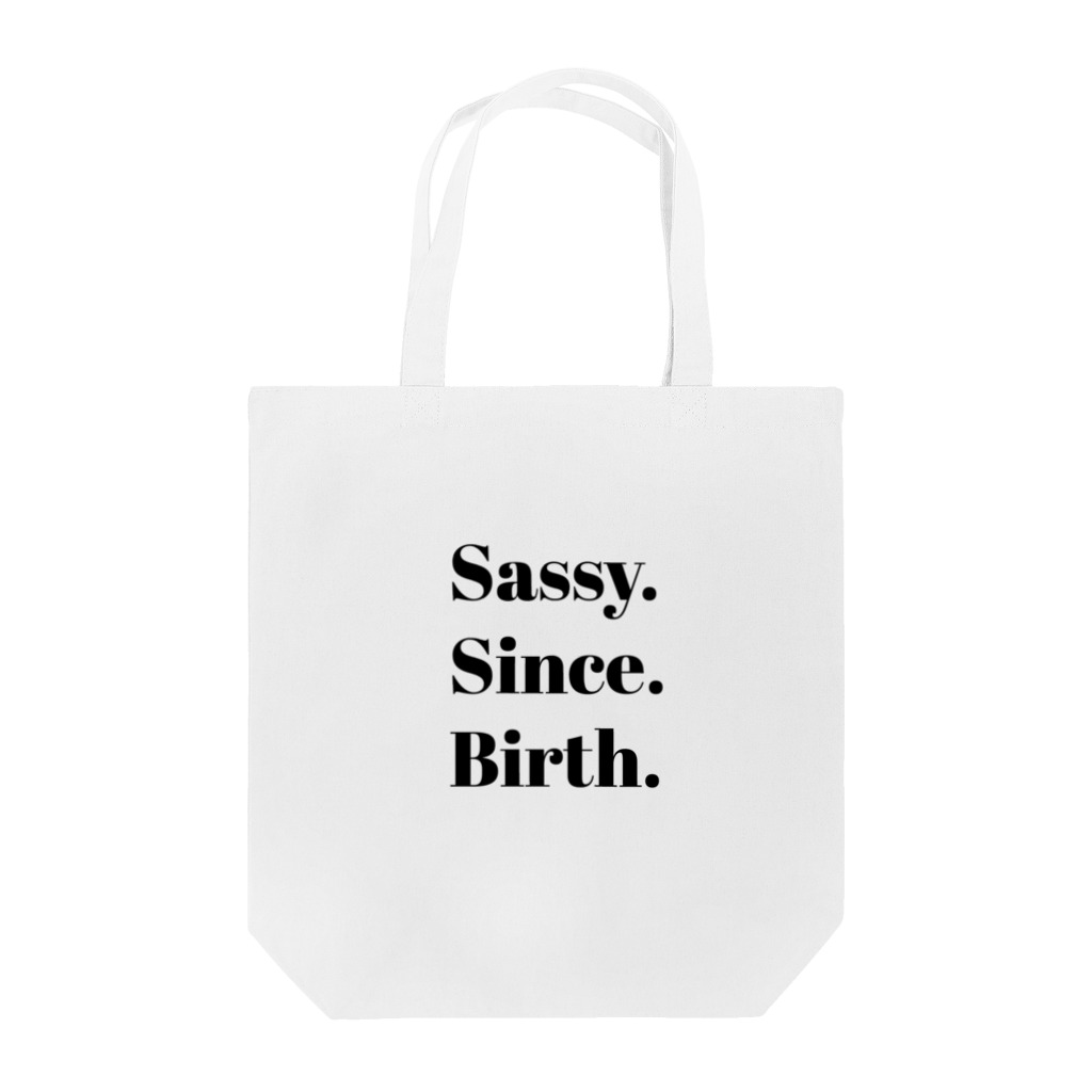 Sassy. Since. Birth.のSassy. Since. Birth. トートバッグ