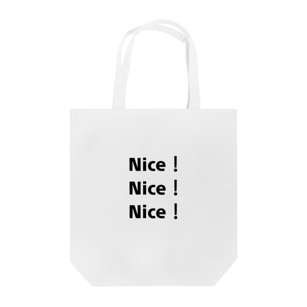 Nice！Nice！Nice！のNice！Nice！Nice！ Tote Bag