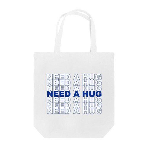 NEED A HUG Tote Bag